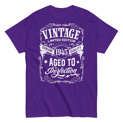 Vintage 1945 Aged To Perfection Gift T-shirt 1945 Birth Year