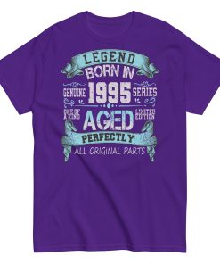 1995 Birthday Year Gift T-shirt Born In 1995 Legend Aged Perfectly