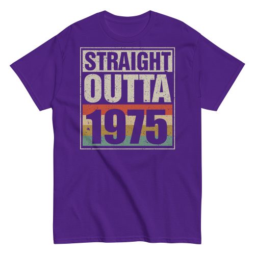 1975 Birthday Year Gift T-shirt Straight Outta 1975 T-shirt