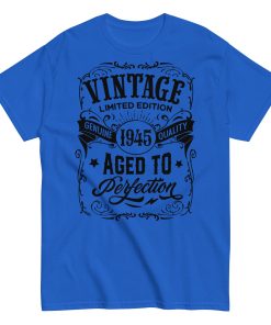 1945 Vintage Aged To Perfection Gift T-shirt 1945 Birth Year