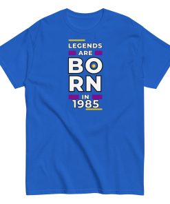 Legends Are Born In 1985 T-shirt 1985 Birth Year Gift
