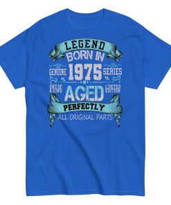 1975 Birthday Year Gift T-shirt Born In 1975 Legend Aged Perfectly