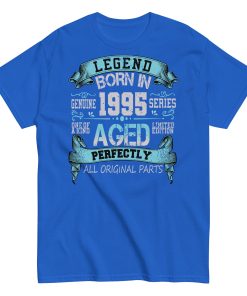 1995 Birthday Year Gift T-shirt Born In 1995 Legend Aged Perfectly