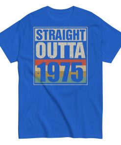 1975 Birthday Year Gift T-shirt Straight Outta 1975 T-shirt
