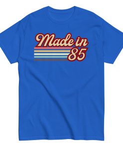 Made in 85 Birthday Gift T-shirt 1985 Birthday Present