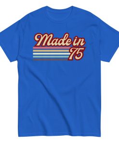 1975 Birthday Gift T-shirt Made in 75