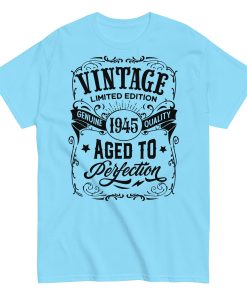 1945 Vintage Aged To Perfection Gift T-shirt 1945 Birth Year