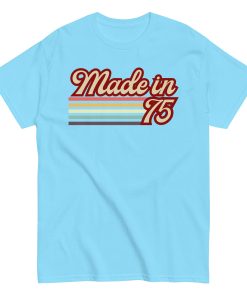 1975 Birthday Gift T-shirt Made in 75