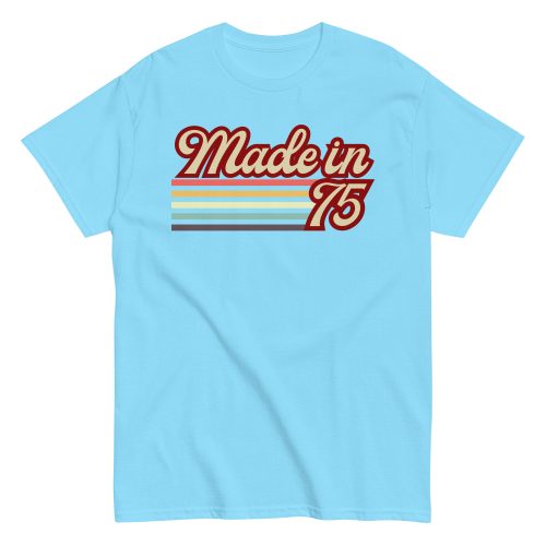 1975 Birthday Gift T-shirt Made in 75
