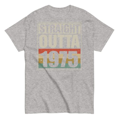 1975 Birthday Year Gift T-shirt Straight Outta 1975 T-shirt
