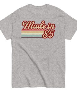 Made in 85 Birthday Gift T-shirt 1985 Birthday Present