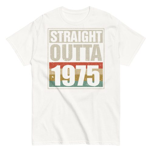 1975 Birthday Year Gift T-shirt Straight Outta 1975 T-shirt