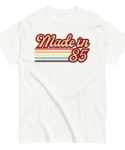 Made in 85 Birthday Gift T-shirt 1985 Birthday Present