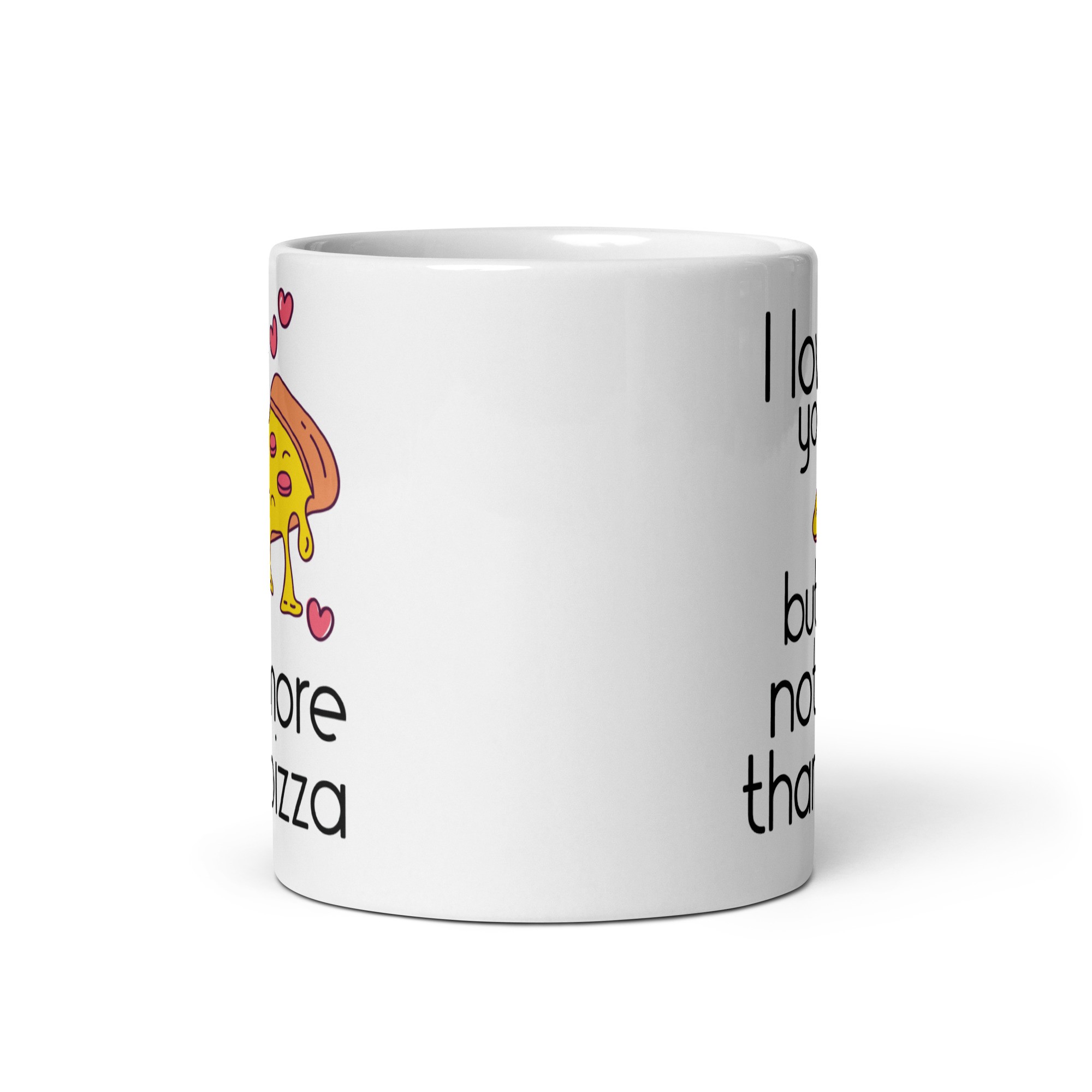 I Love You But Not More Than Pizza Mug Valentine’s Gift