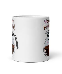 Corny Valentines Mug You Are Brewtiful