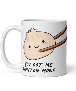 You Got Me Wonton More Mug Funny Corny Valentine’s Mug