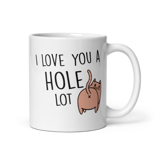 I Love You A Hole Lot Valentines Mug Cats Bum
