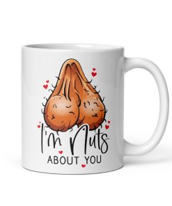 I’m Nuts About You Mug Rude Cheeky Valentines Day Mug
