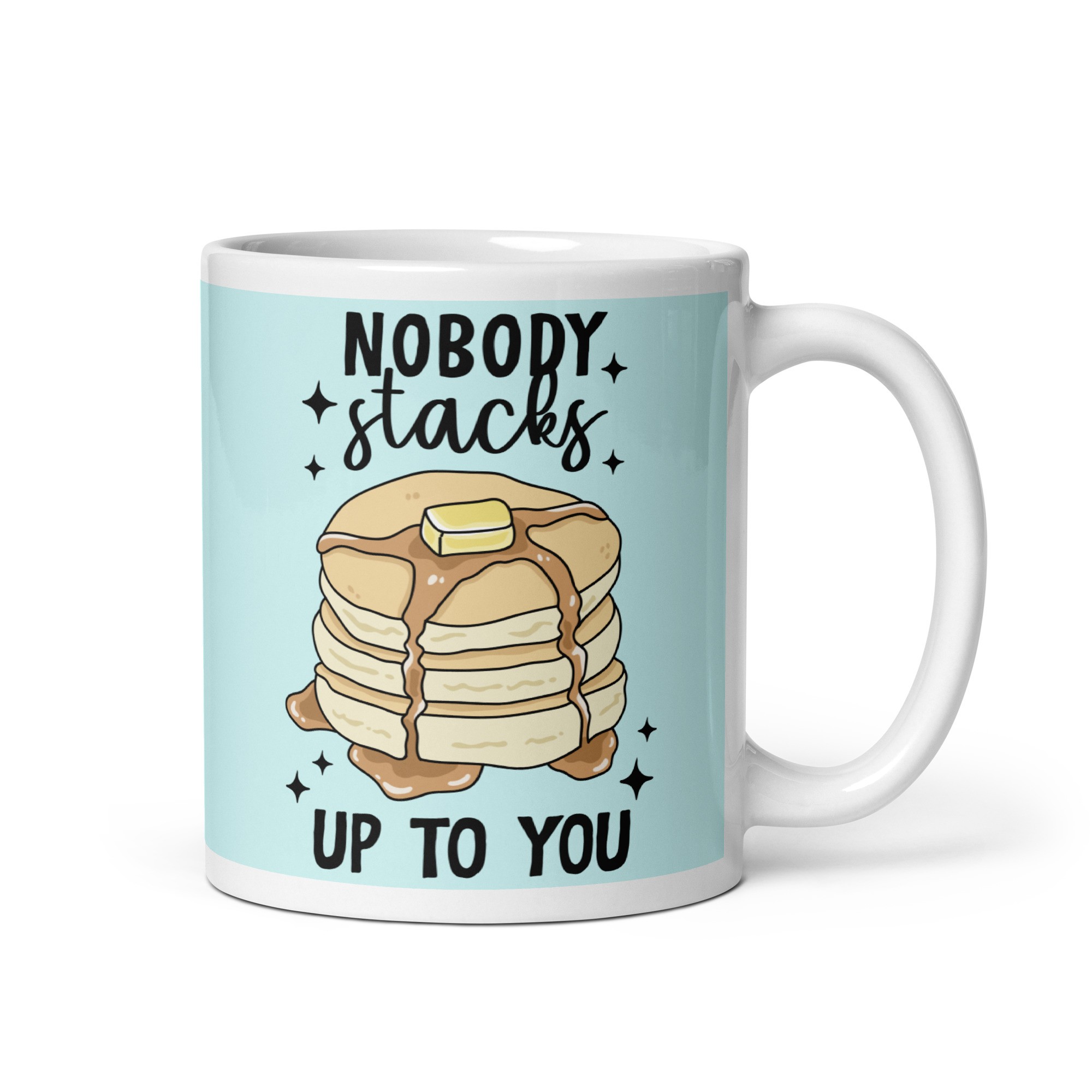 Nobody Stacks Up To You Pancake Valentines Gift Mug