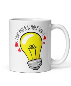 I Love You A Whole Watt Corny Valentines Day Mug Gift