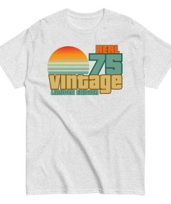 1975 Birthday T-Shift Gift Real 75 Vintage Limited Edition