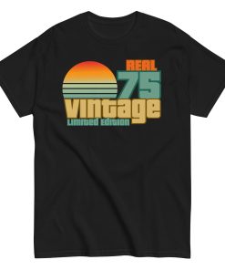1975 Birthday T-Shift Gift Real 75 Vintage Limited Edition