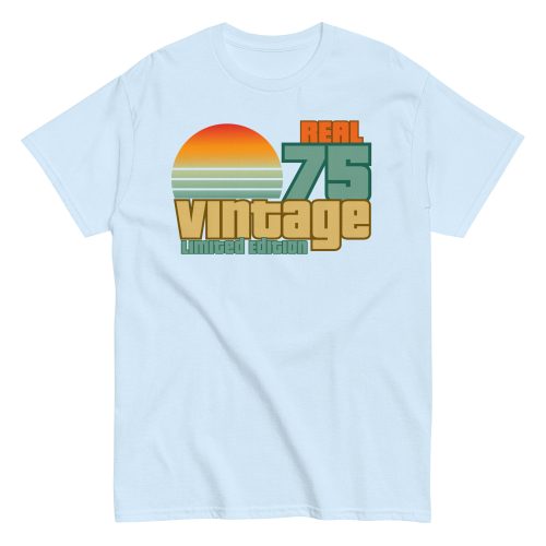 1975 Birthday T-Shift Gift Real 75 Vintage Limited Edition
