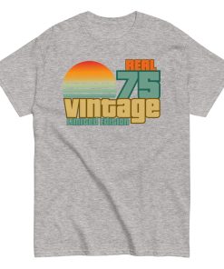 1975 Birthday T-Shift Gift Real 75 Vintage Limited Edition