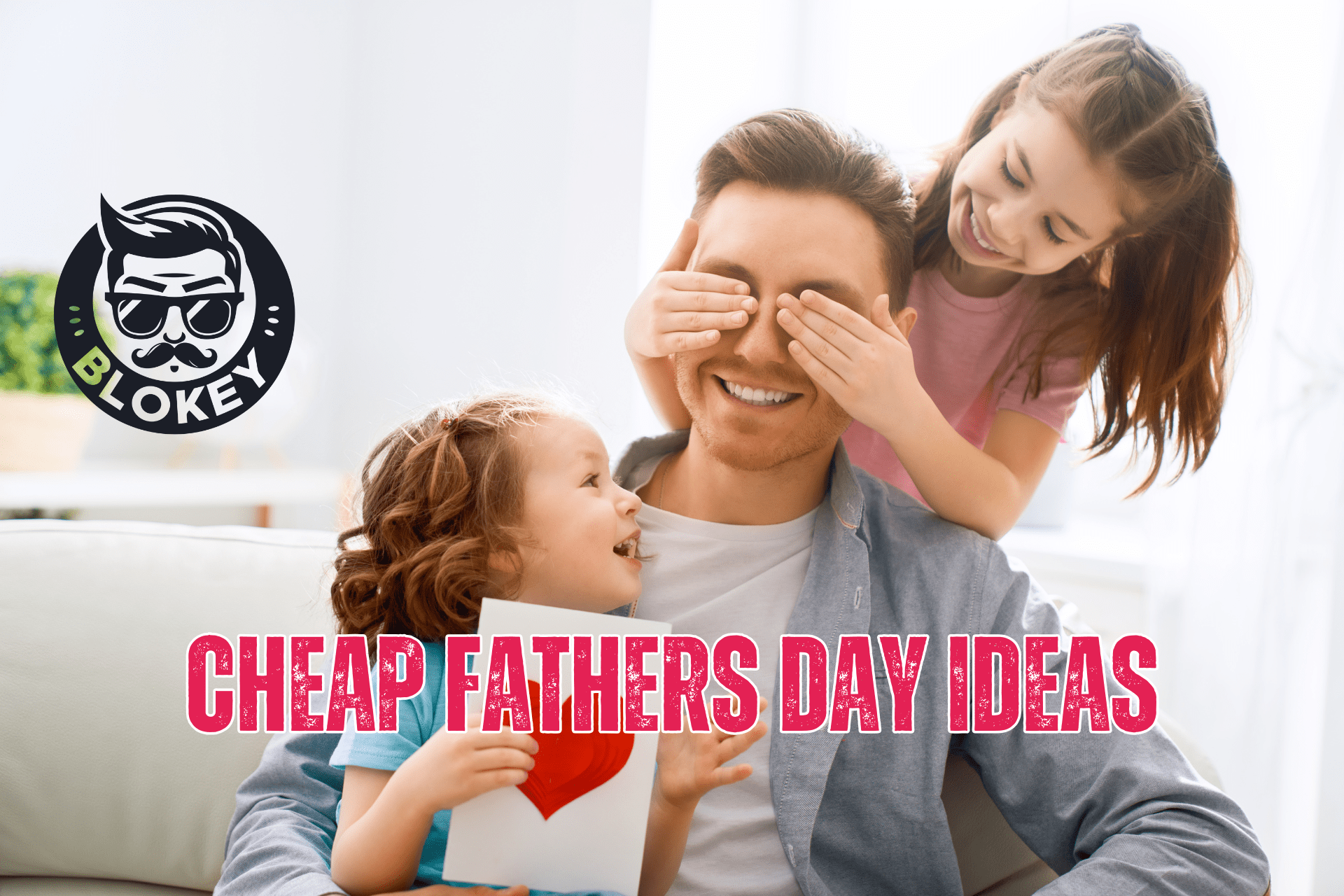 Cheap Fathers Day Ideas