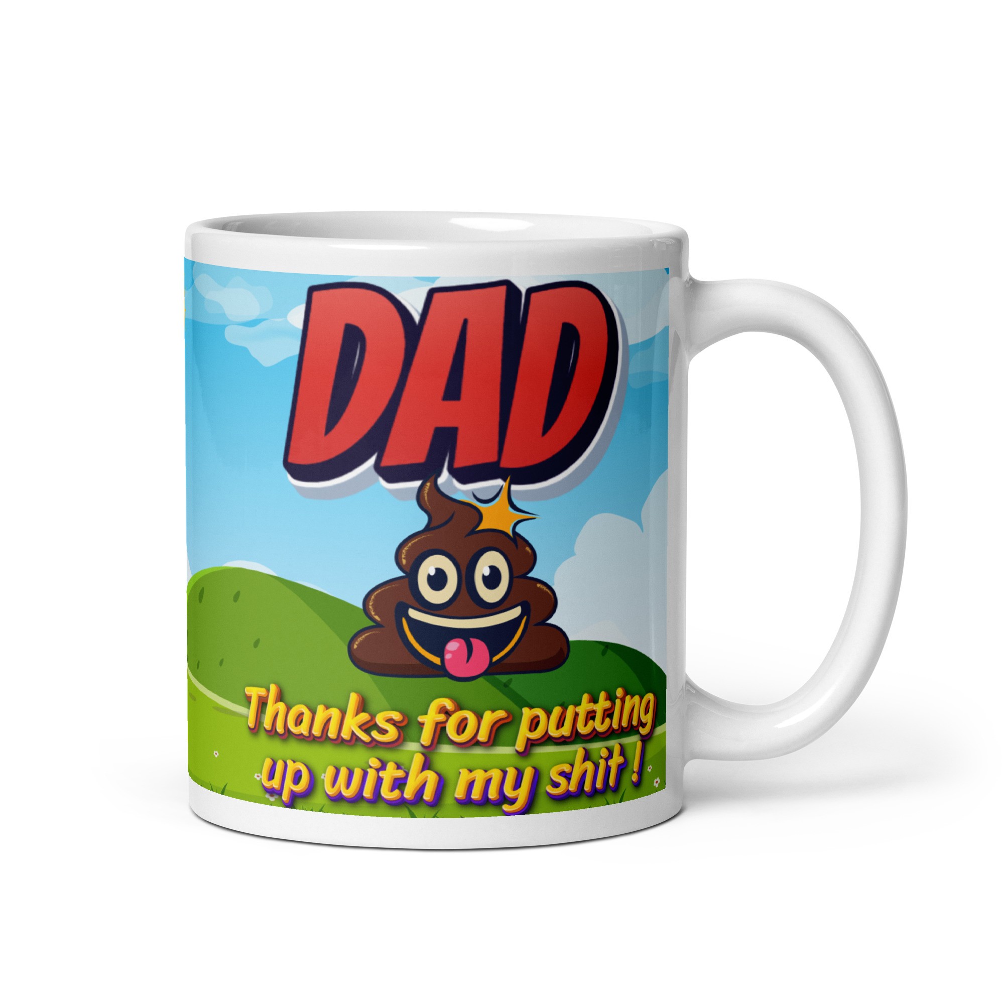 Dad Thank You For Putting Up With My Shit Mug