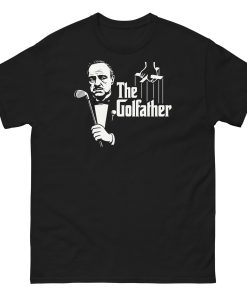 The Golfather T Shirt Gift For Dads Who Love Golf Fathers Day Idea