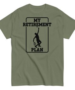 My Retirement Plan Tennis T-shirt Present For Retiring Tennis Fans