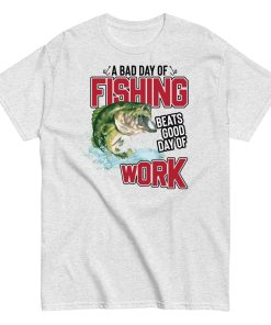 Funny Fishing T-shirt – Bad Day of Fishing