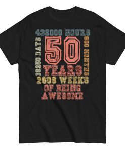 50th Birthday t shirts 50 Years Of Being Awesome T-shirt