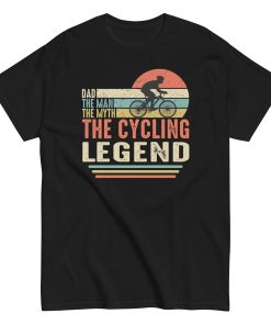 Dad The Man The Myth The Cycling Legend t-shirt