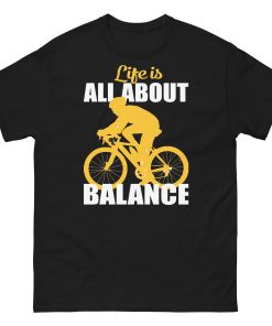 Life Is All About Balance Cyclist T Shirt