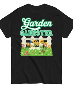 Garden Gangster T-Shirt Gift For Gardeners