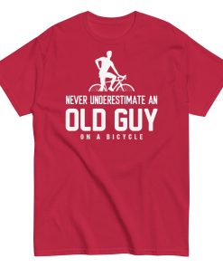 Never Underestimate An Old Guy On A Bicycle T-shirt