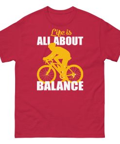 Life Is All About Balance Cyclist T Shirt