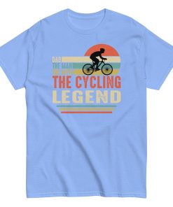 Dad The Man The Myth The Cycling Legend t-shirt