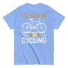 I’d Rather Be Cycling T-shirt