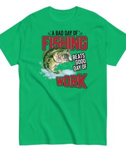 Funny Fishing T-shirt – Bad Day of Fishing