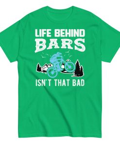 Bike T-shirt Life Behind Bars Isn’t That Bad
