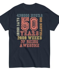50th Birthday t shirts 50 Years Of Being Awesome T-shirt
