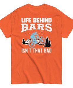 Bike T-shirt Life Behind Bars Isn’t That Bad