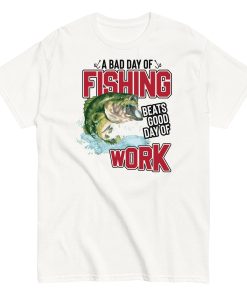 Funny Fishing T-shirt – Bad Day of Fishing