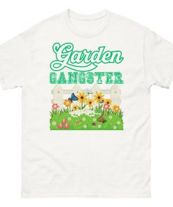 Garden Gangster T-Shirt Gift For Gardeners