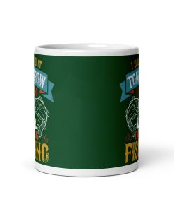 Today I Am Going Fishing Mug