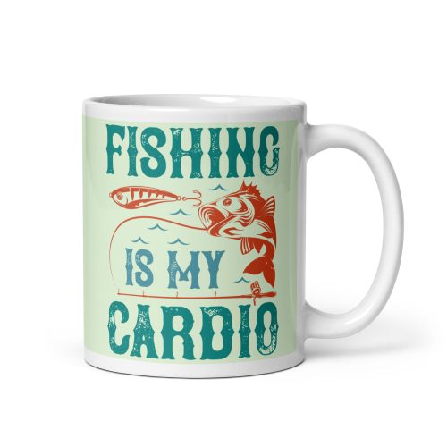 Fishing Is My Cardio – Gift Mug For Anglers