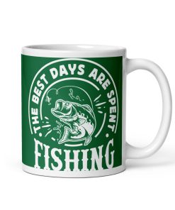 The Best Days Are Spent Fishing Mug